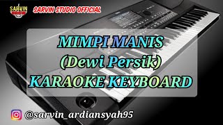 Download Lagu DEWI PERSIK - MIMPI MANIS KARAOKE KRYBOARD | SARVIN STUDIO OFFICIAL MP3