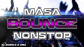 NONSTOP ( MASA BOUNCE ) DJ RENALD R RMX