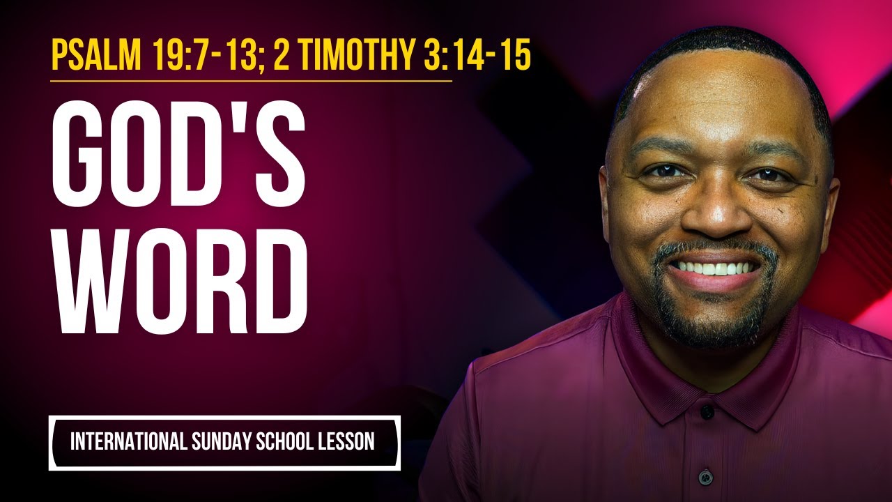 Psalm 19:7-13; 2 Timothy 