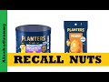 Recall Planters Nuts...Hormel Planters Nuts Recalled