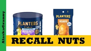 Recall Planters Nuts...Hormel Planters Nuts Recalled