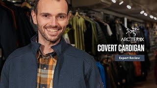 Arc'Teryx Covert Cardigan - Mens Expert Review [2023]