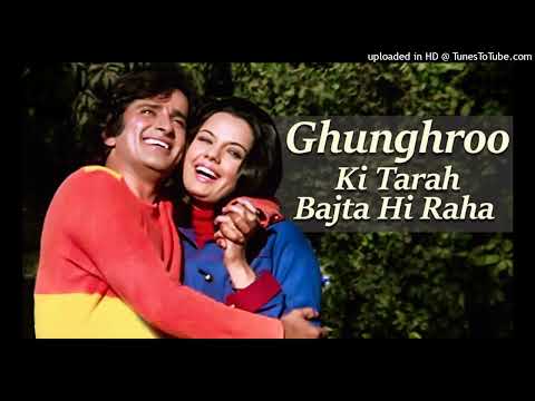 Ghunghroo Ki Tarah Bajta Hi Raha/Chor Machaye Shor/Kishor Kumar