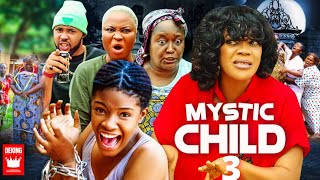 MYSTIC CHILD SEASON 3 - (BRAND NEW MOVIE) EBERE OKARO  2022 Latest Nigerian Nollywood Movie