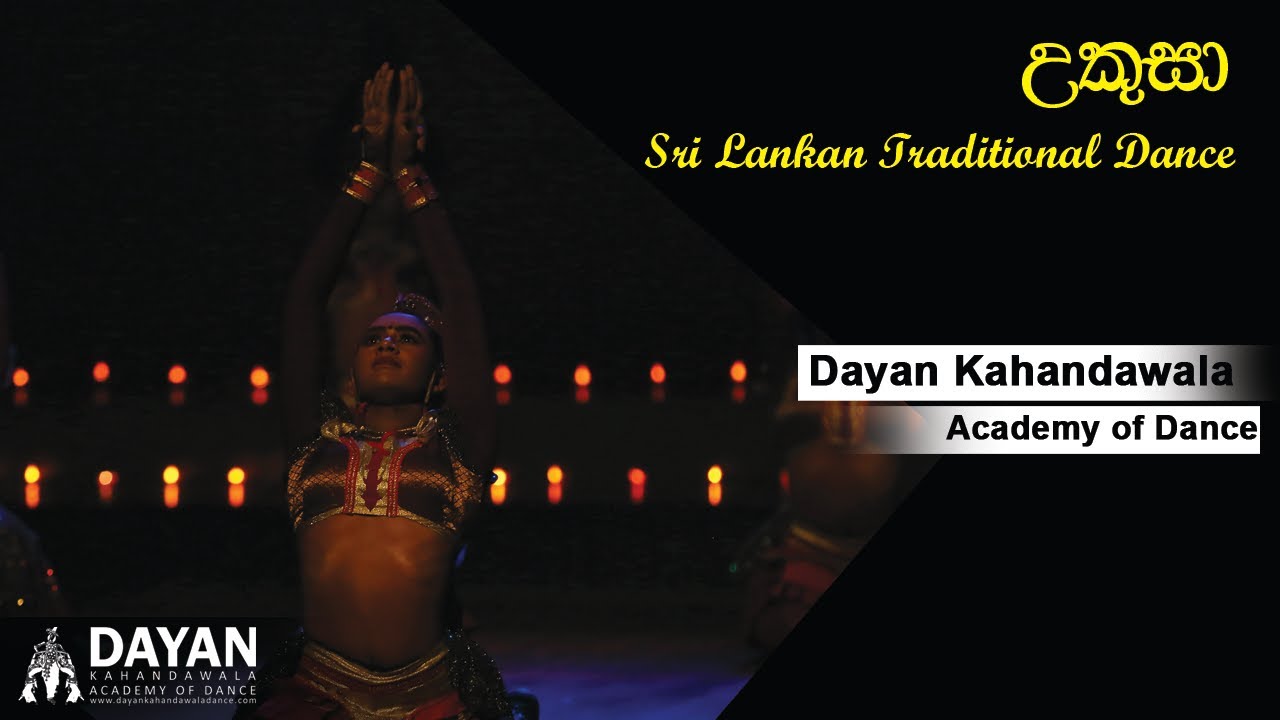 Ukusa | Sri lankan Traditional Dance | Dayan Kahandawala Academy of Dance