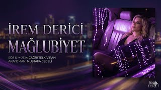 İrem Derici - Mağlubiyet