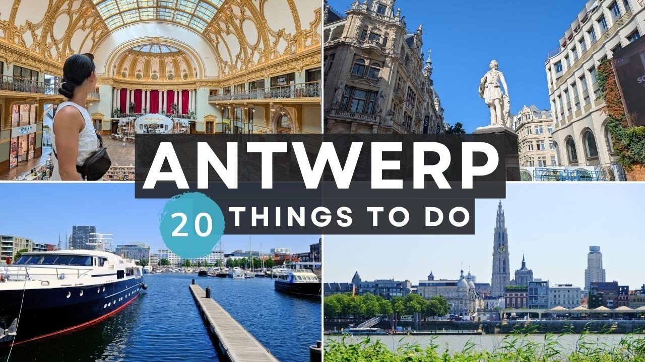 Antwerp, Belgium: 20 Must-Do Activities in 48 Hours