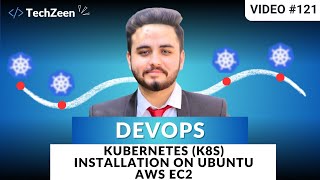 DevOps Tutorial # 121 : Kubernetes Installation on Ubuntu AWS EC2 | Minikube &amp; kubectl Setup 2025