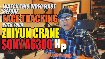 3 AXIS GIMBAL : Watch this before FACE TRACKING with Zhiyun Crane