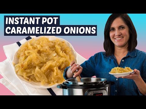 Schnelle und einfache karamellisierte Zwiebeln im Instant Pot | Wie man karamellisierte Zwiebeln ...