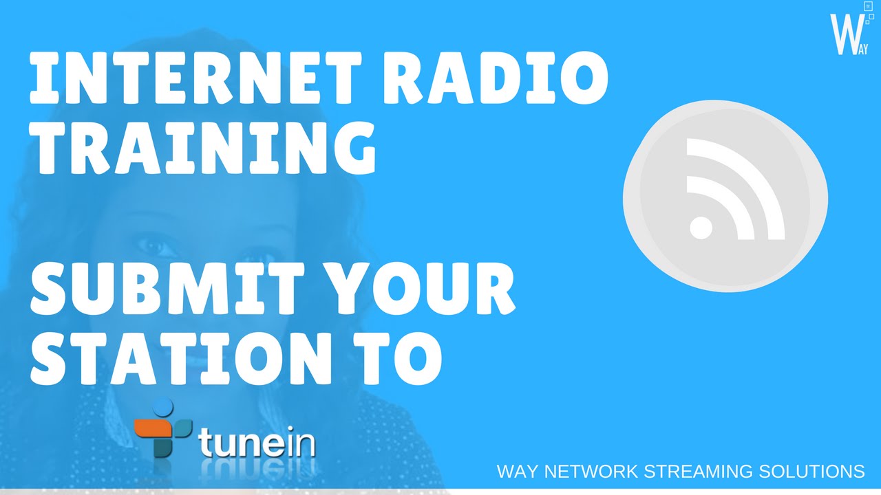 How To Submit Your Radio Station to Tune IN *Bonus* YouTube