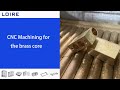 CNC machining for the brass core