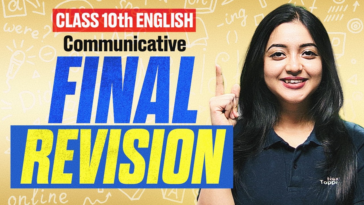 Class 10th English Communicative Final Revision 🔥