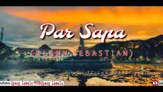 Glenn Sebastian - Par Sapa