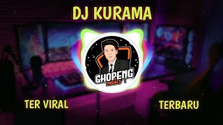 DJ KURAMA || VIRAL TIKTOK (Story 30 Detik)