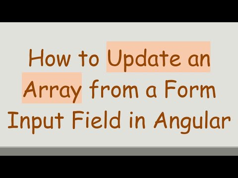 How to Update an Array from a Form Input Field in Angular