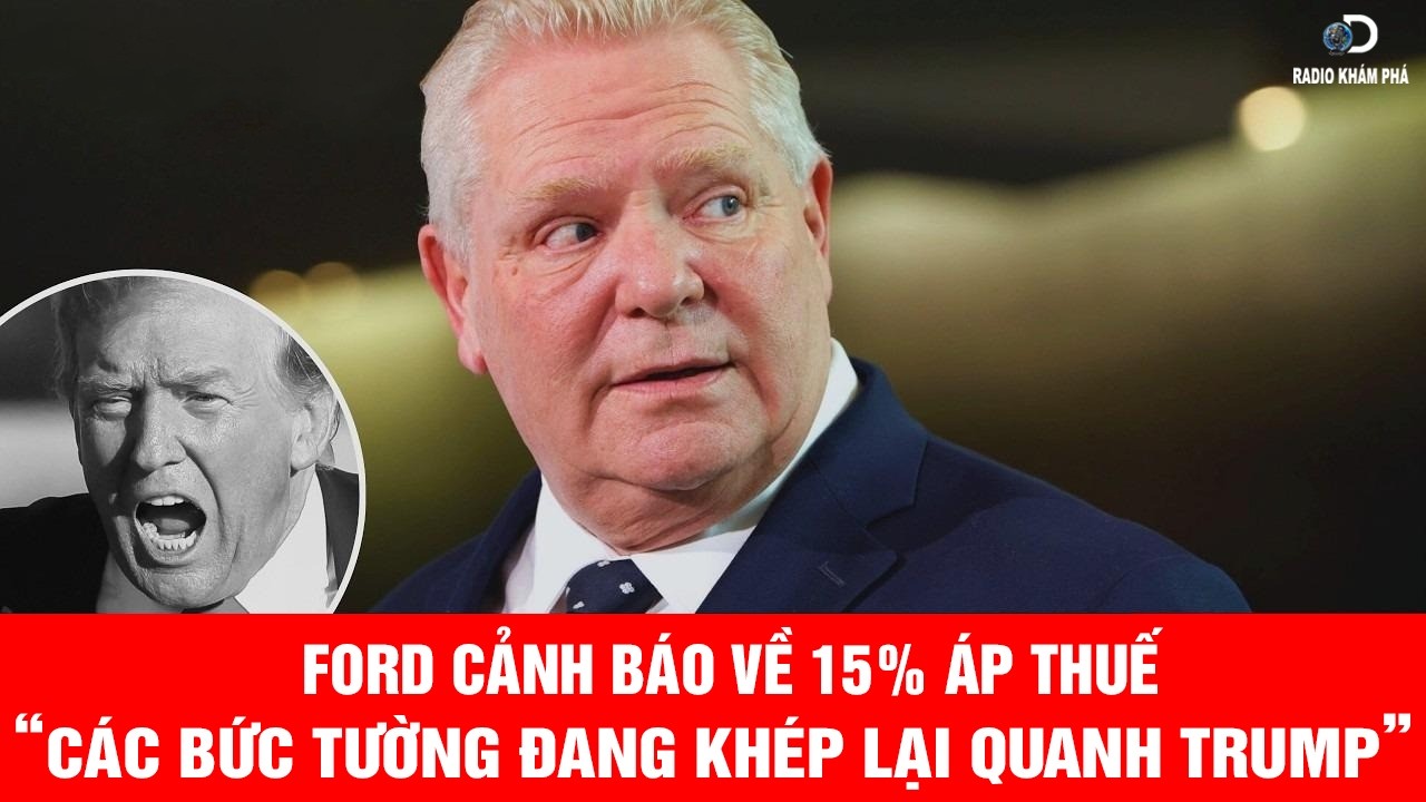 Ford cảnh báo Trump về mối đe dọa áp thuế 15% — ‘Những bức tường đang khép lại đối với ông’