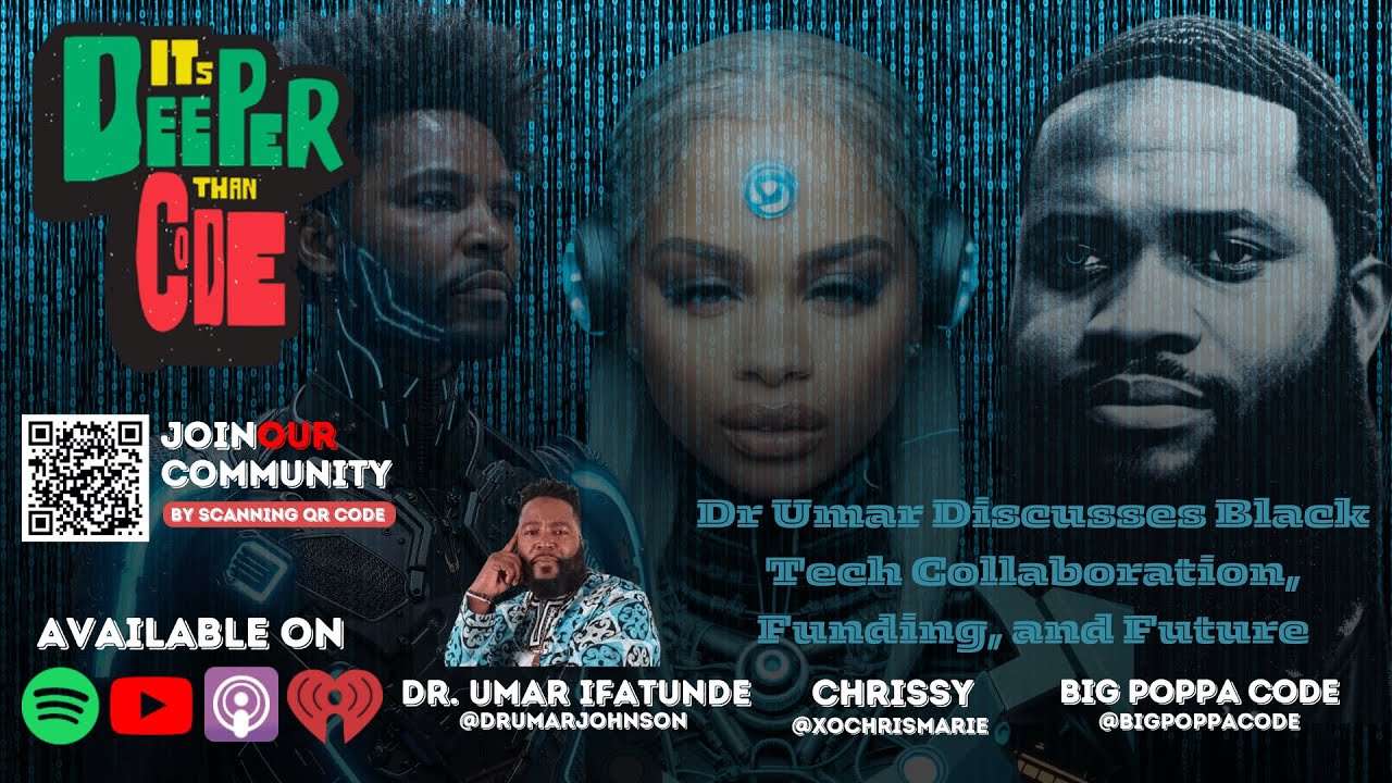 Dr Umar Discusses Black Tech Collaboration, Funding, and Future - YouTube