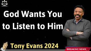 God Wants You to Listen to Him