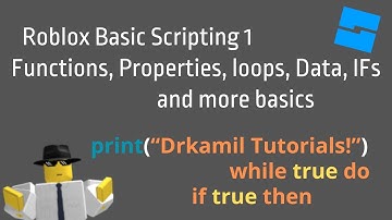 Roblox Basic Scripting 1: Instances, properties, functions, loops, data and more basics