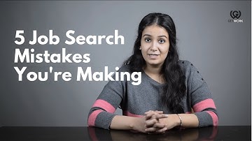 5 Job Search Mistakes You