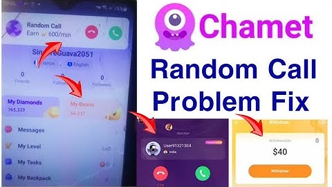 Chamet Random Call Problem | chamet call problem solve | chamet app earning