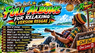 10 Popular Songs ( REGGAE VERSION ) 🌴🔥 | Best Reggae Covers for Relaxing 2026