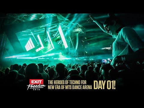 EXIT 2018: The Heroes of Techno for New Era of mts Dance Arena | Day 01!