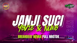 DJ JANJI SUCI BREAKBEAT FULLBASS FULL NROTOK