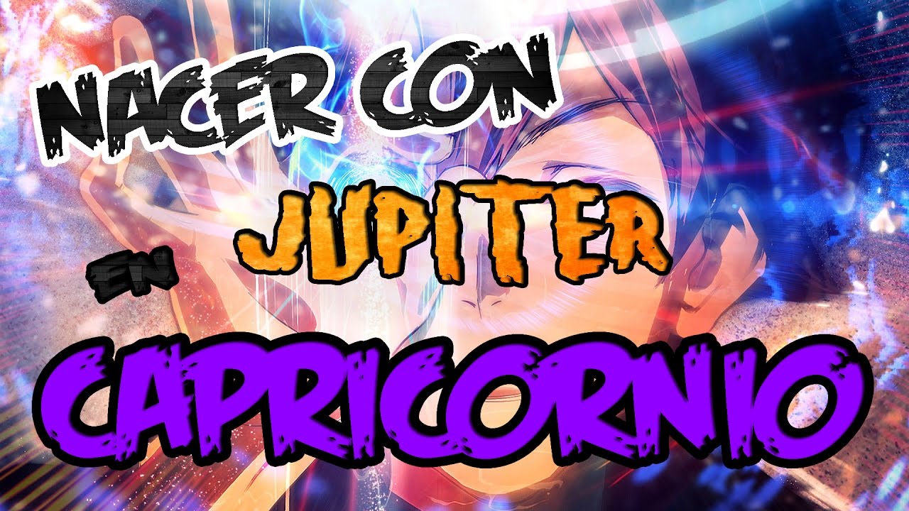 NACER CON JUPITER EN CAPRICORNIO | *** ZOMBIE OMG! *** - YouTube