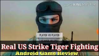 Real US strike tiger fighting game Review screenshot 2