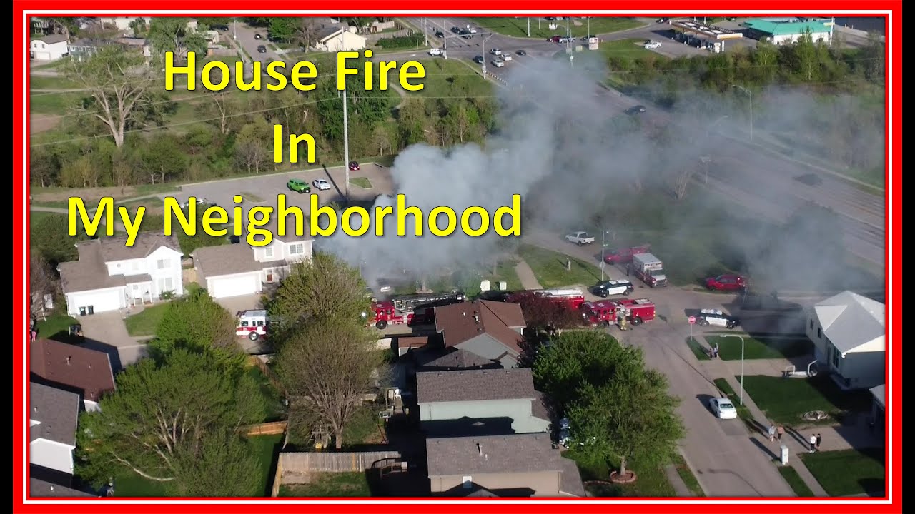 House Fire - In my neighborhood - YouTube
