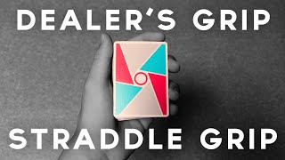 Dealer's Grip + Straddle Grip // Grips // The Essentials // Cardistry Tutorials