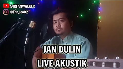 JAN DULIN - JEFRI AHMAD ( LIVE AKUSTIK ) @jefriahmad754