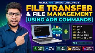 File Transfer & File Management Using ADB Commands | Android ADB Tutorial for Beginners