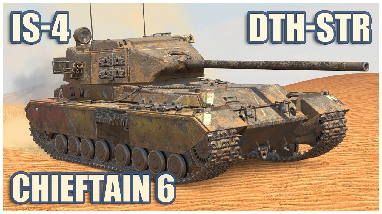 Chieftain Mk. 6, ИС-4 & DTH-STR • WoT Blitz Gameplay