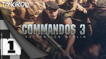 Commandos 3: Destination Berlin (2003) | PC | Full Playthrough - Part 1