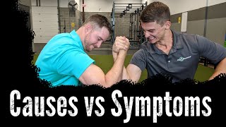 The Difference Between Causes and Symptoms - 036