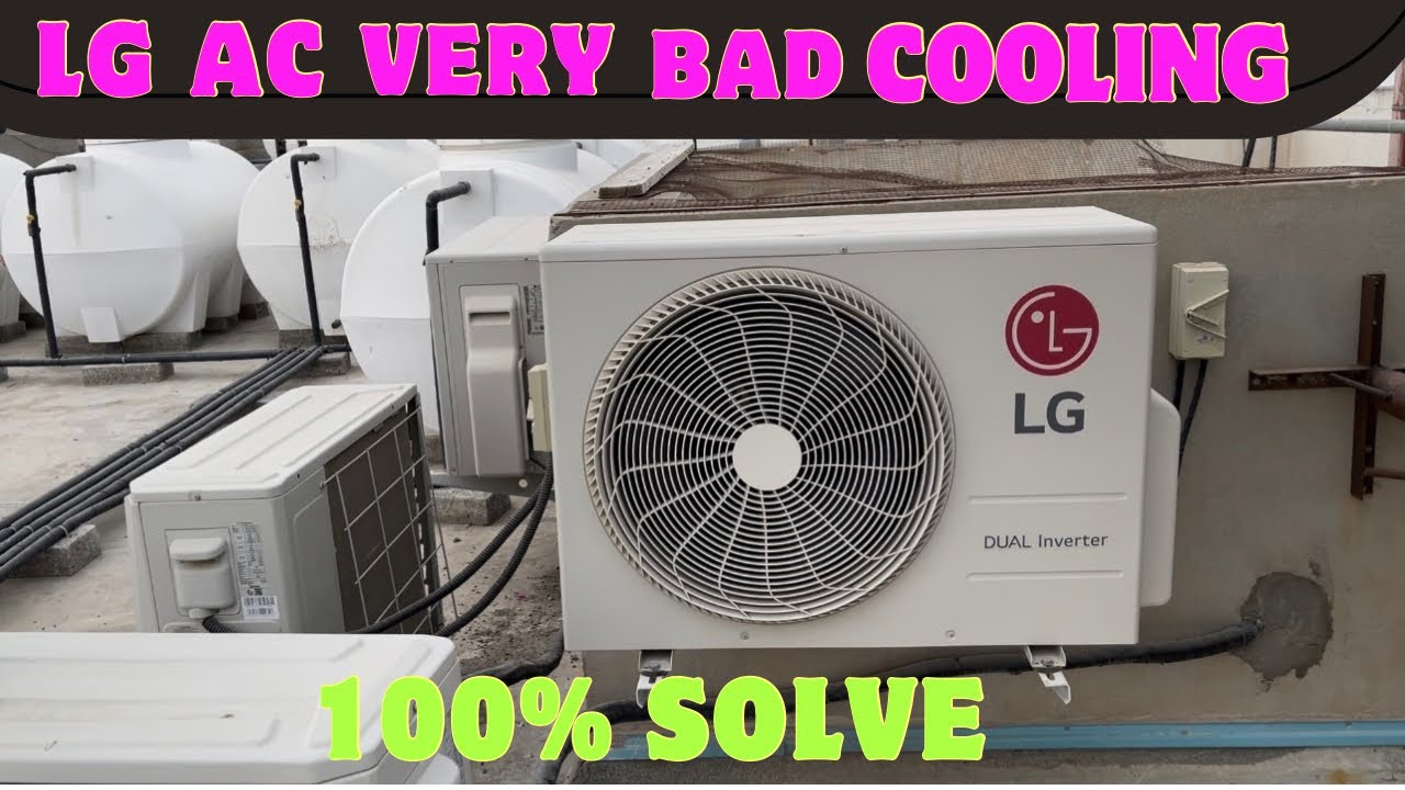 Lg ac cooling problem Lg dual inverter ac cooling problem YouTube
