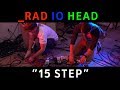 Radiohead - 15 Step (Cover by Burne Holiday ft. Chris Bekampis)