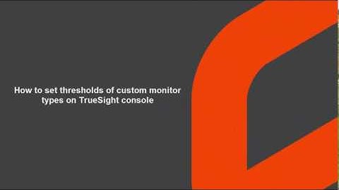 PATROL for Entuity – Setting thresholds of custom monitor types