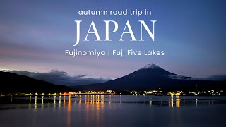 Autumn Road Trip in Japan | Ep6/6 | Fujinomiya, Fuji Five Lakes