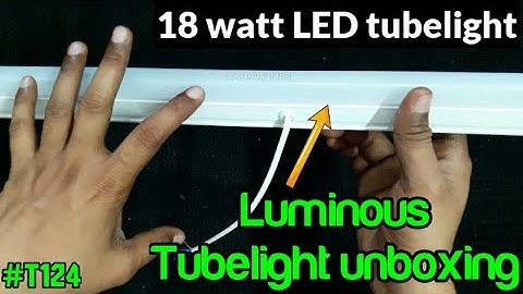 luminous led tube light unboxing and review ¦ led tube light 18 watt ¦ led tube light repair