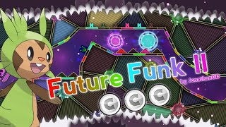 Future Funk II with 3 coins!!! by JonathanGD [Insane Demon] - Geometry Dash