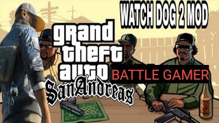 Best (watch dog 2 Mod) of gta san  how to installed Must watch