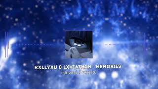 KXLLYXU & LXVIATHXN - Memories (slowed & reverb)