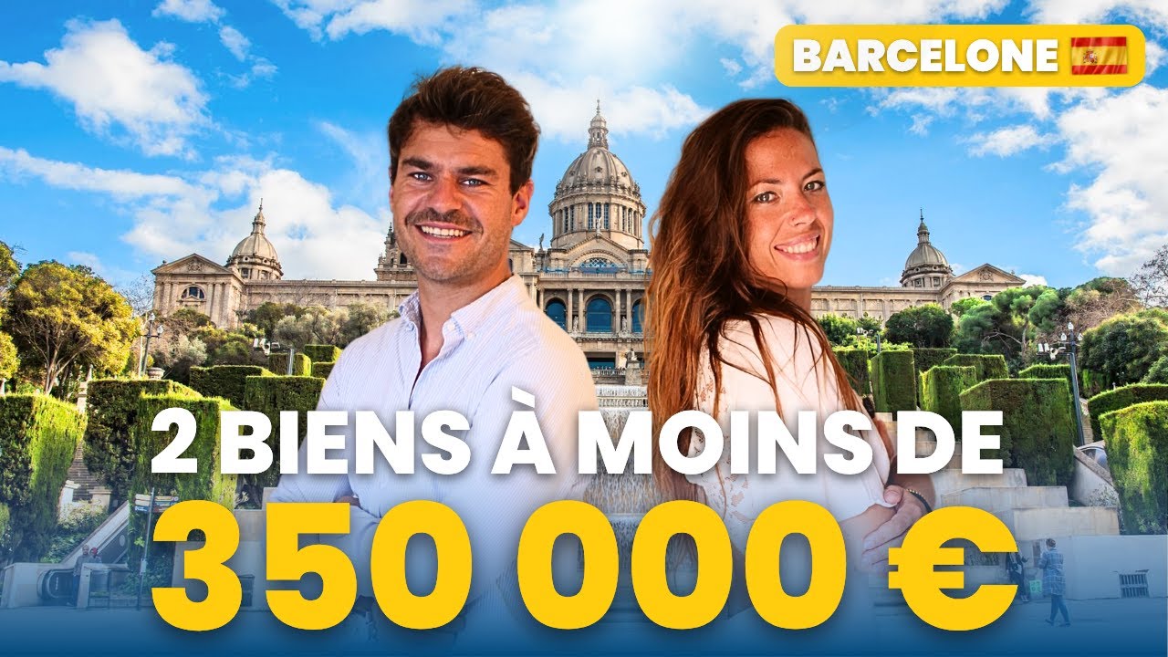 DÉFI IMMOBILIER - 2 biens à MOINS DE 350 000€ à BARCELONE : lequel auriez-VOUS acheté ? (Espagne)