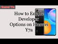 How to Enable Developer Options on Huawei Y7a