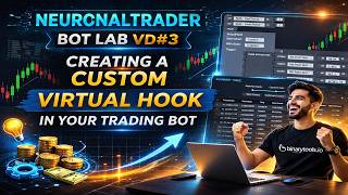 NeuronalTrader BOT LAB VD#3 – Creating a Custom Virtual Hook in Your Trading Bot