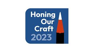 Honing Our Craft 2023 Conference